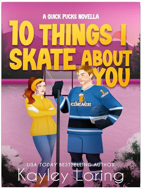10 Things I Skate About You (Quick Pucks Book 2)