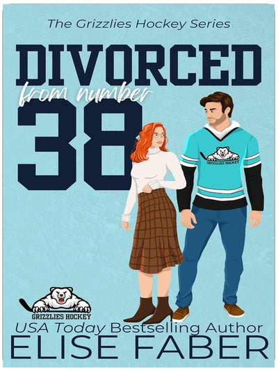 Divorced from Number Thirty-Eight (Grizzlies Hockey Book 2)