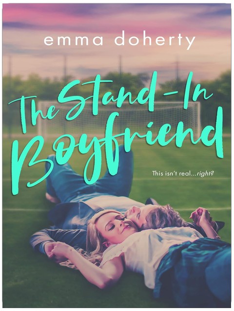 The Stand-In Boyfriend: A YA contemporary romance about a fake relationship (Grove Valley High Book 1)