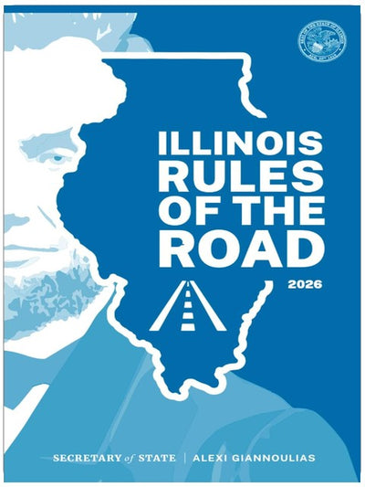 Illinois Rules of the Road 2026: Full Color Version, Official Version (Illinois Drivers Handbook (Workbook, handbook, GDL Parent-Teen Driving Guide, CDL Guide))
