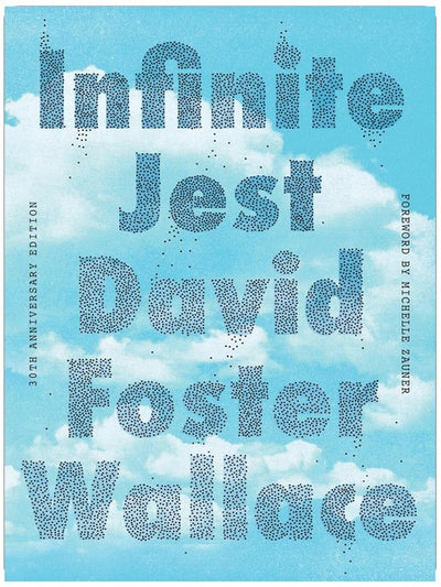 Infinite Jest (30th Anniversary Edition)