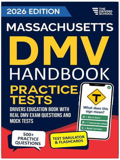 Massachusetts DMV Handbook: Practice Drivers Test Guide and Drivers Education Book with Real DMV Exam Questions and Mock Tests