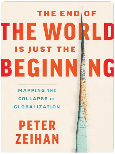 La fin du monde n'est qu'un début : Cartographier l'effondrement de la mondialisation ― Une prévision économique best-seller du NYT sur la perturbation de la chaîne d'approvisionnement