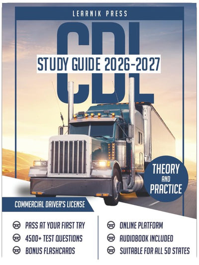CDL Study Guide: Exam Prep Book with 4500+ Questions and Explained Answers to Pass the Commercial Driver’s License Exam on your First Attempt (Full Length Exams for All Classes)