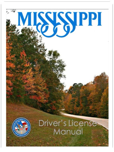 Mississippi Driver’s License Manual: Full Color and Size, Revised December 2024 (If Testing on March 3, 2025 or After)