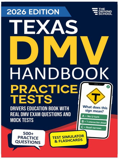 Texas DMV Handbook: Practice Drivers Test Guide and Drivers Education Book with Real DMV Exam Questions and Mock Tests