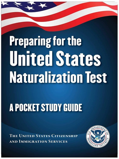 Preparing for the United States Naturalization Test: A Pocket Study Guide