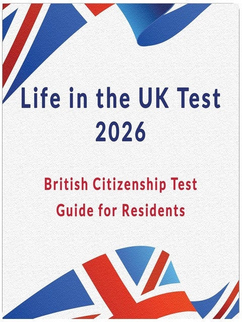 Life in the UK 2026: Course and Tests to Pass First Time