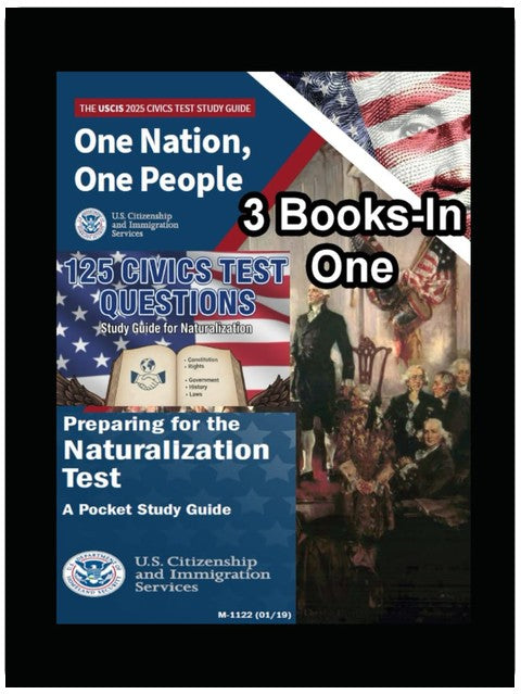 3 Books-In One: One Nation One People - 125 Civics Test Questions - Preparing for the Naturalization Test