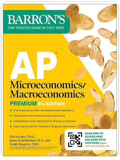 AP Microeconomics/Macroeconomics Premium, Eighth Edition: Prep Book with 4 Practice Tests + Comprehensive Review + Online Practice (2026) (Barron's AP Prep)