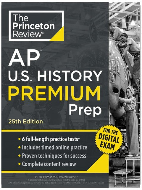 Princeton Review AP U.S. History Premium Prep, 25th Edition: 6 Practice Tests + Digital Practice Online + Content Review (College Test Preparation)