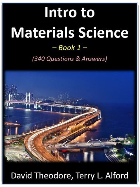 Intro to Materials Science - Book 1: 340 Questions & Answers