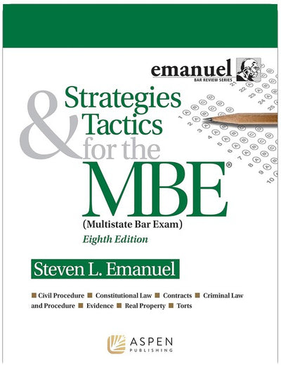 Strategies & Tactics for the MBE (Emanuel Bar Review) (Bar Review Series)