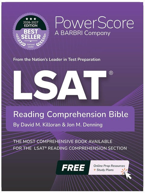 The PowerScore LSAT Reading Comprehension Bible 2026-2027: Self-Study Prep Strategies for the Reading Comprehension Section of the LSAT