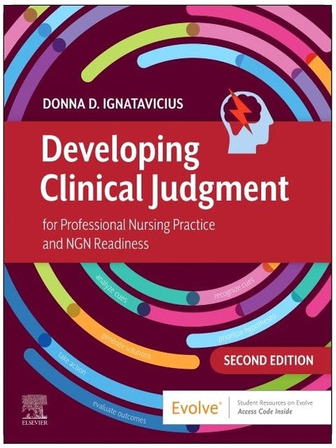 Developing Clinical Judgment for Professional Nursing Practice and NGN Readiness