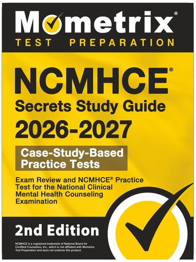 NCMHCE Secrets Study Guide - Exam Review and NCMHCE Practice Test for the National Clinical Mental Health Counseling Examination: [2nd Edition]