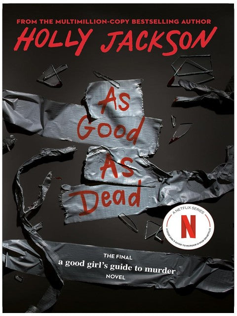 As Good as Dead: The Finale to A Good Girl's Guide to Murder