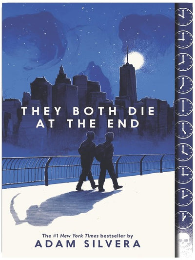 They Both Die at the End: A Story About Mortality, Friendship, and Making the Most of Life (They Both Die at the End Series, 1)