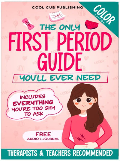 The Only First Period Guide You'll Ever Need: Navigating Physical & Emotional Changes, Overcoming Fear, and Managing Your Period with Confidence | A ... Edition) (The Life Skills Playbook)
