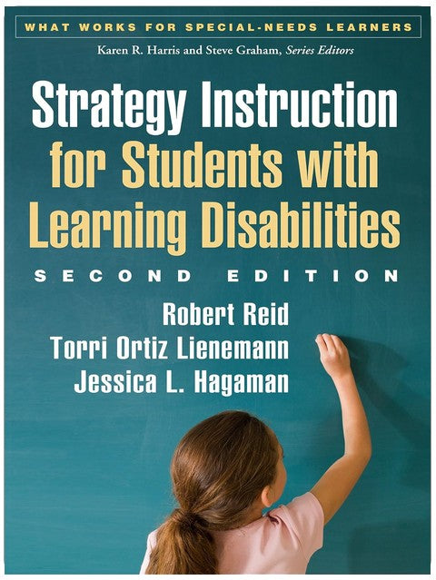 Strategy Instruction for Students with Learning Disabilities (What Works for Special-Needs Learners)