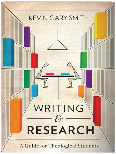Writing and Research: A Guide for Theological Students