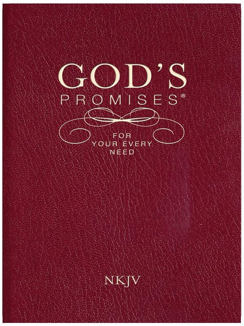 God's Promises for Your Every Need, NKJV: A Treasury of Scripture for Life