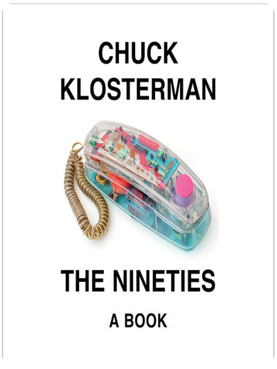 The Nineties: A Book