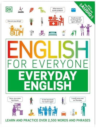 English for Everyone Everyday English: Learn and Practice Over 1,500 Words and Phrases