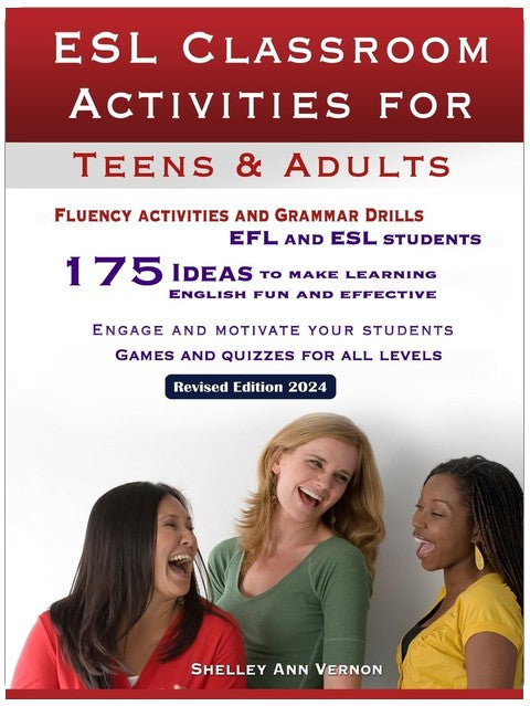 ESL Classroom Activities for Teens and Adults: ESL games, fluency activities and grammar drills for EFL and ESL students.