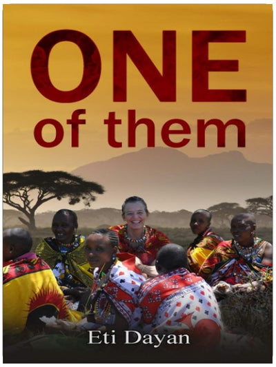 One of Them (My Life Among the Maasai of Kenya)