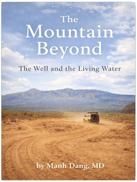 The Mountain Beyond: The Well and the Living Water