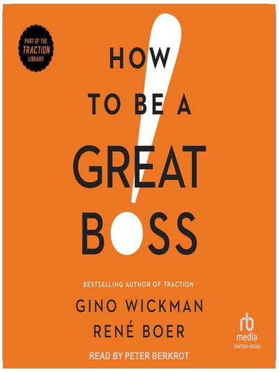 How to Be a Great Boss