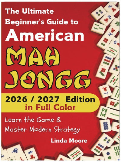American Mah Jongg for Beginners: Learn & Master the Game with Ease - New Full Color Edition Featuring This Year’s Card Strategies