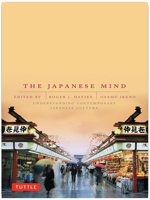 The Japanese Mind: Understanding Contemporary Japanese Culture