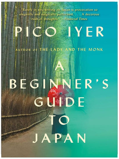 A Beginner's Guide to Japan: Observations and Provocations (Vintage Departures)
