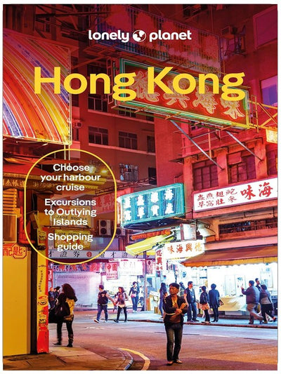 Lonely Planet Hong Kong: Plan the Trip of a Lifetime | Detailed Itineraries & Maps | Insider Tips | Covers Central District, Kowloon, Wan Chai and more (Travel Guide)