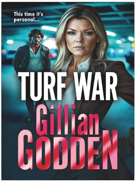 Turf War: The brilliantly explosive gangland thriller from Gillian Godden (The Silvas, 3)