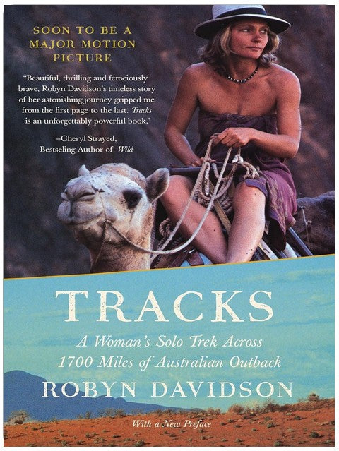 Tracks: A Woman's Solo Trek Across 1700 Miles of Australian Outback