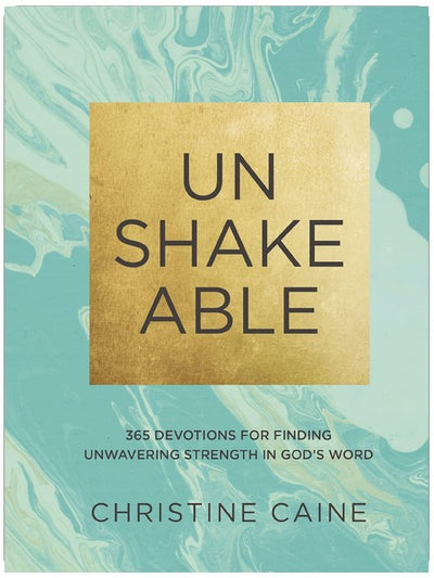Inébranlable : 365 méditations pour trouver une force inébranlable dans la Parole de Dieu (une méditation de 365 jours)