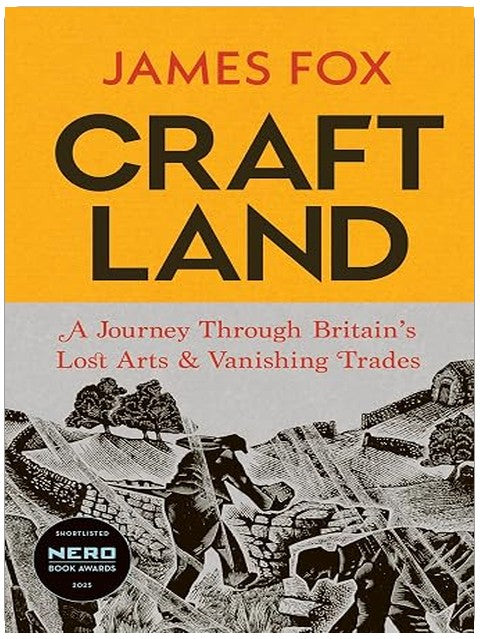 Craftland: The Sunday Times Bestselling Journey Through Britain's Living Past