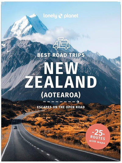 Lonely Planet Best Road Trips New Zealand: Detailed Itineraries | Travel Like a Local | Insider Tips | Covers Marlborough, Bay of Islands, Milford Sound, Waiheke Island and more (Road Trips Guide)