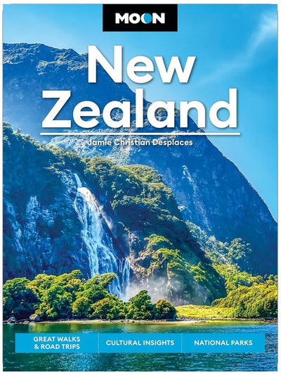 Moon New Zealand: Great Walks & Road Trips, Cultural Insights, National Parks (Moon Asia & Pacific Travel Guide)