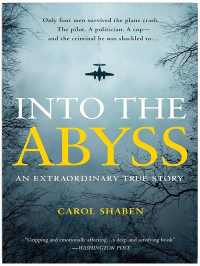 Into the Abyss: An Extraordinary True Story