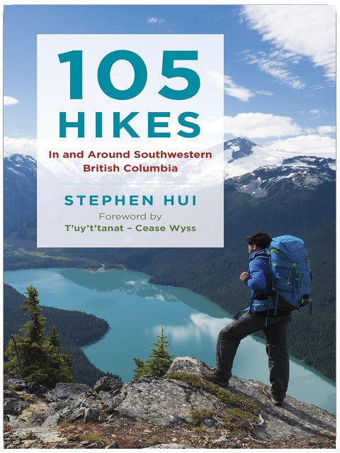 105 Hikes in and Around Southwestern British Columbia