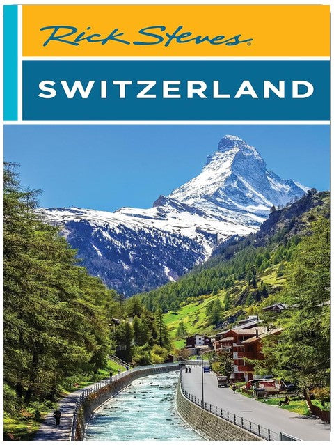 Rick Steves Switzerland (Rick Steves Travel Guide)