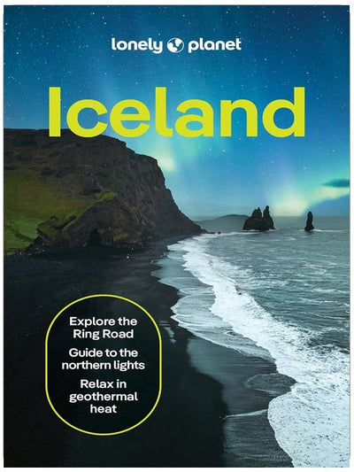 Lonely Planet Iceland: 2026 - 2027 Travel Guide | Plan the Trip of a Lifetime | Detailed Itineraries & Maps | Insider Tips | Covers Reykjavik, Golden Circle, The Westfjords and more