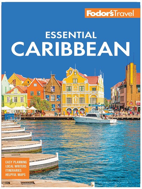 Fodor's Essential Caribbean (Full-color Travel Guide)