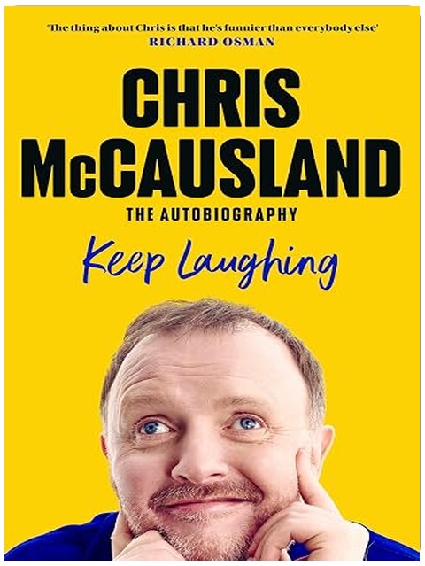 Keep Laughing: The Laugh-Out-Loud Memoir from Beloved Comedian and Strictly Winner, Chris McCausland