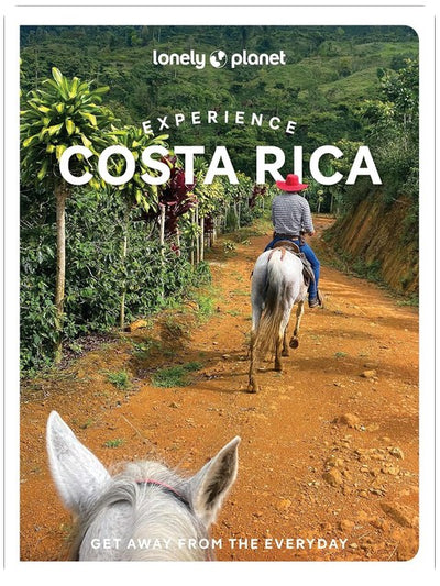 Lonely Planet Experience Costa Rica (Travel Guide)