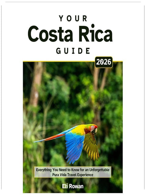 Your Costa Rica Guide 2026: Everything You Need to Know for an Unforgettable Pura Vida Travel Experience